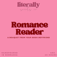 Romance Reader | smells like a bouquet from your book boyfriend